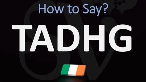 pronunciation of tadhg.